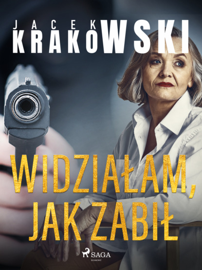 Jacek Krakowski - Widziałam, jak zabił