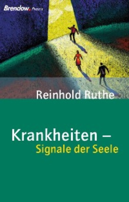 Reinhold Ruthe - Krankheiten - Signale der Seele