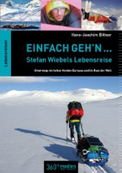 Einfach geh'n: Stefan Wiebels Lebensreise (Hans-Joachim Bittner). 