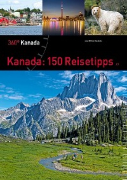 Группа авторов - Kanada: 150 Reisetipps