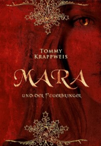 Tommy Krappweis - Mara und der Feuerbringer