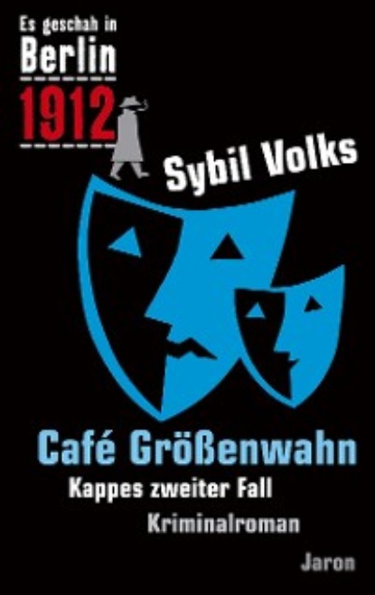 Sybil Volks - Café Größenwahn