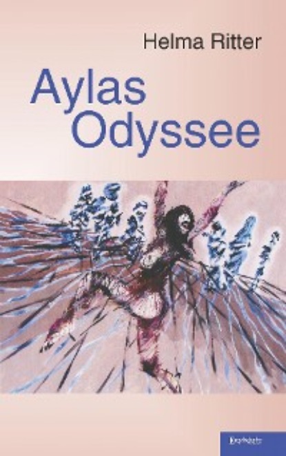 Helma Ritter - Aylas Odyssee