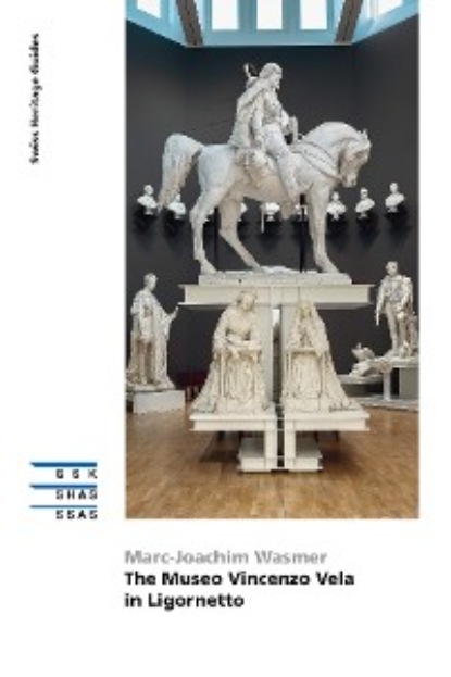 Marc-Joachim Wasmer - The Museo Vincenzo Vela in Ligornetto