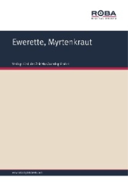 Volksweise - Ewerette, Myrtenkraut