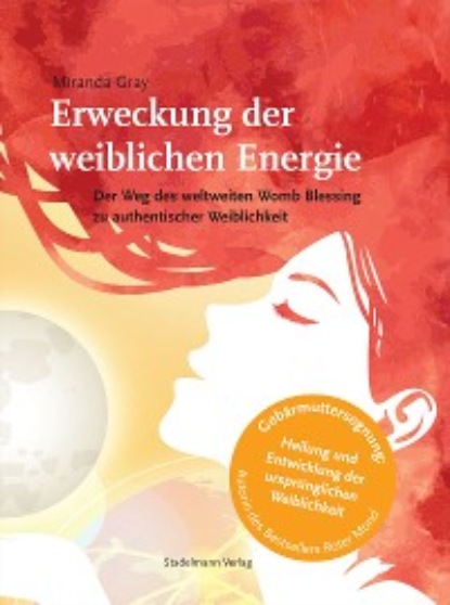 Miranda Gray - Erweckung der weiblichen Energie