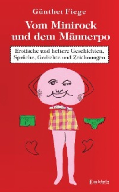 Günther Fiege - Vom Minirock und dem Männerpo