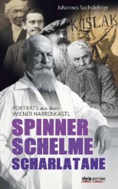 Gerhard Dienes - Spinner. Schelme. Scharlatane