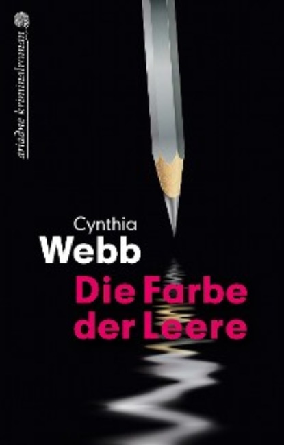 Cynthia Webb - Die Farbe der Leere