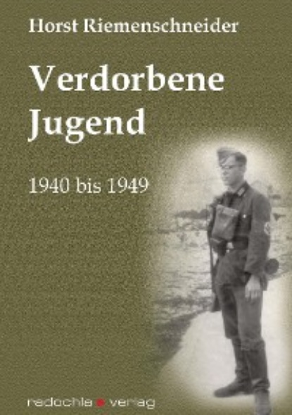 Horst Riemenschneider - Verdorbene Jugend