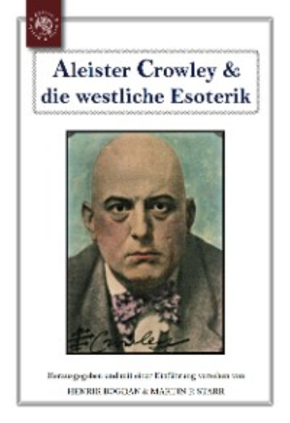 Aleister Crowley & die westliche Esoterik (Группа авторов). 