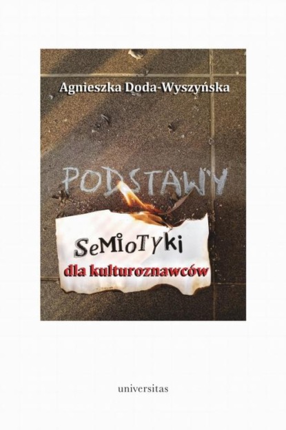 

Podstawy semiotyki dla kulturoznawców