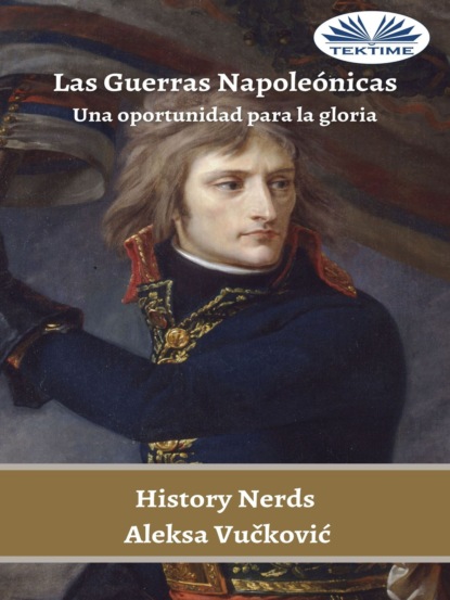 History Nerds - Las Guerras Napoleónicas