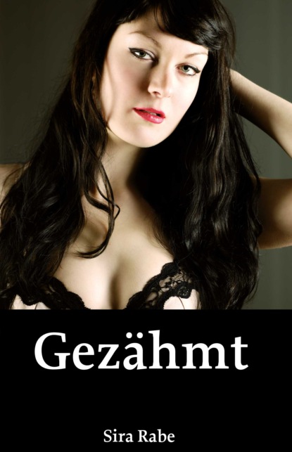 Gezähmt