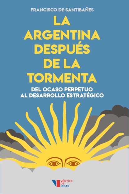 La Argentina despu?s de la tormenta