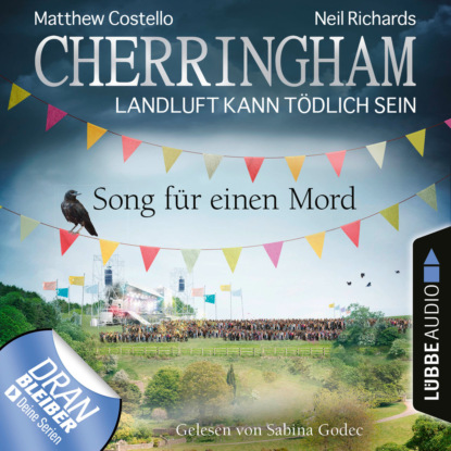 Cherringham - Landluft kann tödlich sein, Folge 39: Song für einen Mord (Ungekürzt) (Matthew  Costello). 