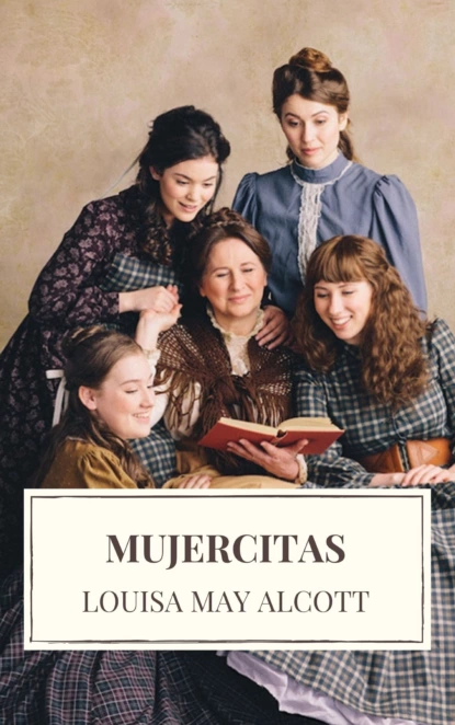 Обложка книги Mujercitas, Луиза Мэй Олкотт