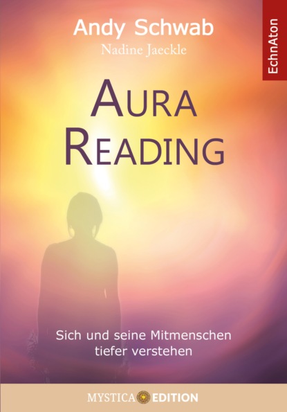 Aura Reading (Andy Schwab). 