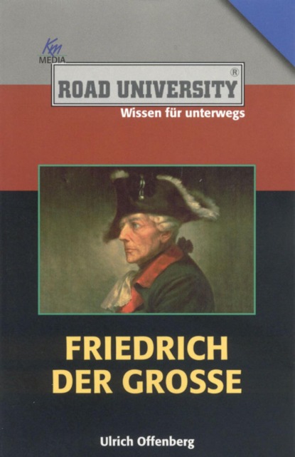 Ulrich Offenberg - Friedrich der Große