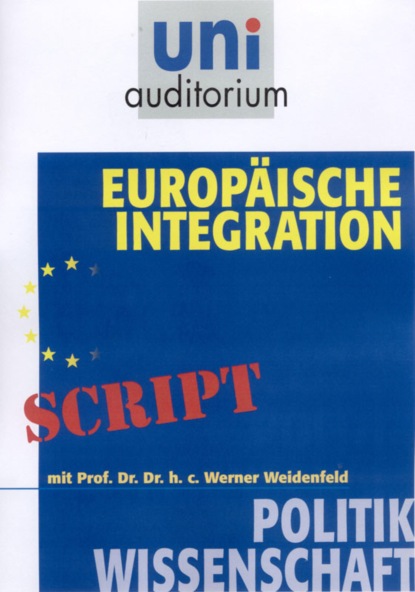 Werner  Weidenfeld - Europäische Integration