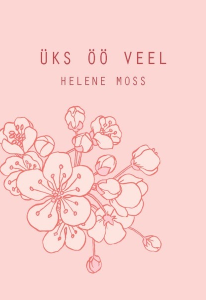 Helene Moss - Üks öö veel