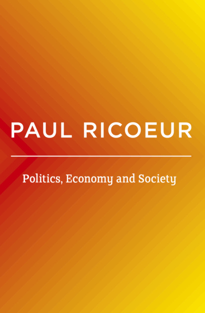 Politics, Economy, and Society - Paul  Ricoeur