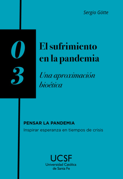 Sergio Götte - El sufrimiento en la pandemia