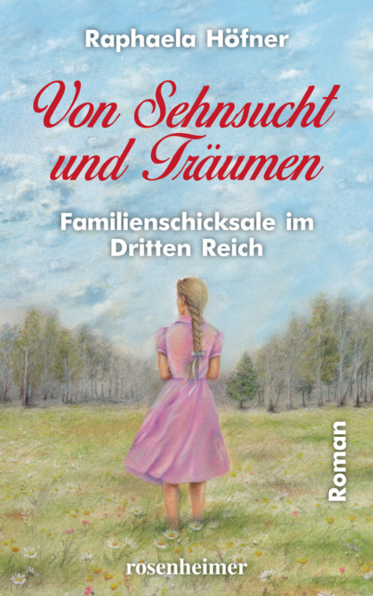 Von Sehnsucht und Träumen (Raphaela Höfner). 