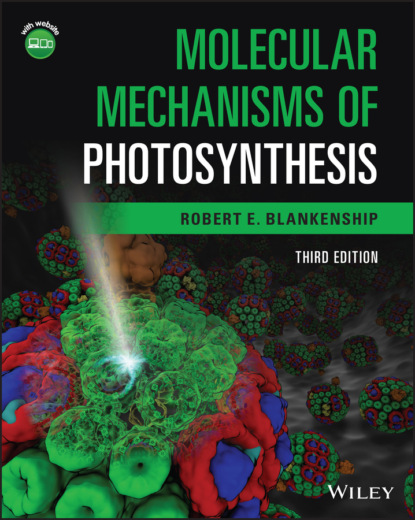 Robert Blankenship E. - Molecular Mechanisms of Photosynthesis