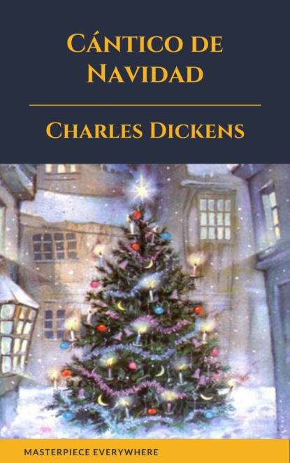 Charles Dickens - Cántico de Navidad