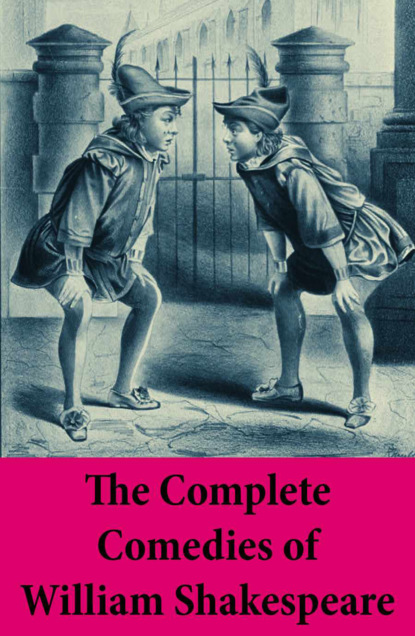 William Shakespeare - The Complete Comedies of William Shakespeare