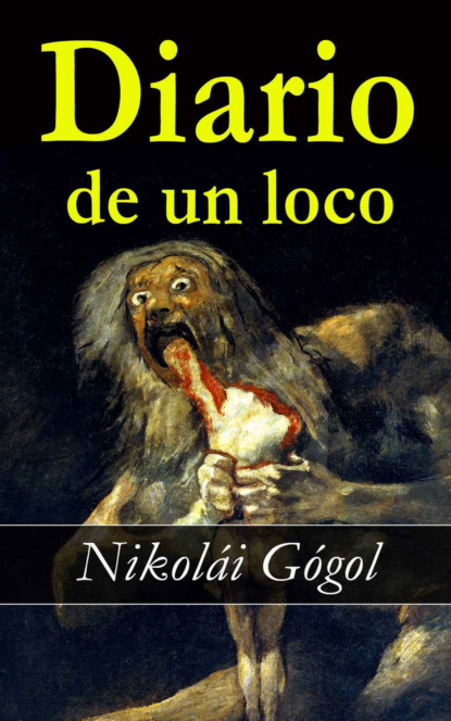 Nikolai Gogol - Diario de un loco