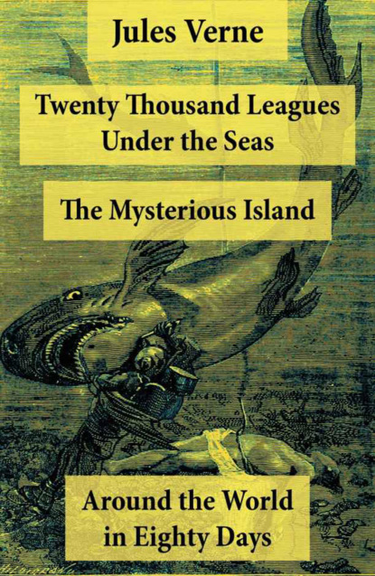 Jules Verne - Twenty Thousand Leagues Under the Seas and more