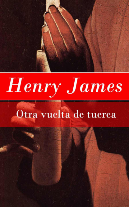 Henry James - Otra vuelta de tuerca
