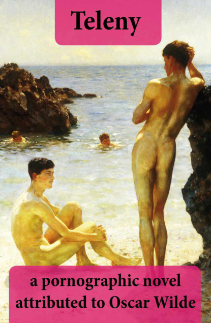 Oscar Wilde - Teleny: a pornographic novel attributed to Oscar Wilde