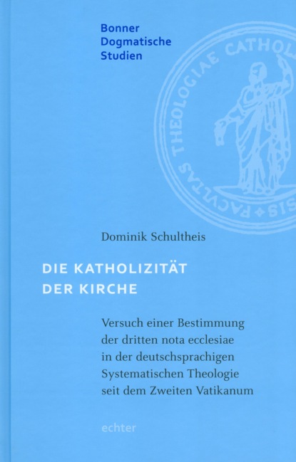 Die Katholizität der Kirche - Dominik Schultheis