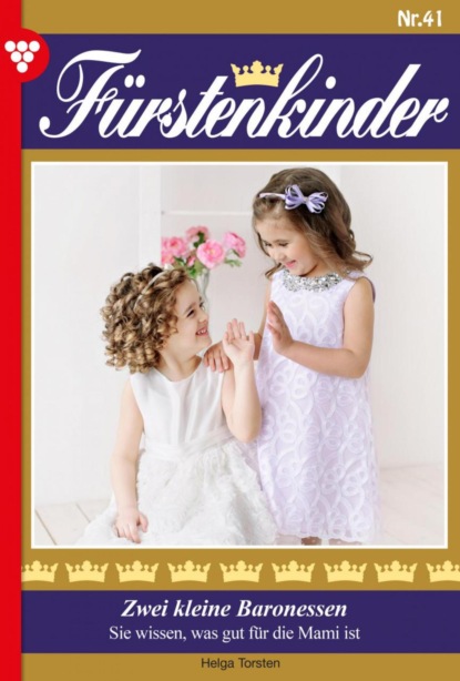 

Fürstenkinder 41 – Adelsroman