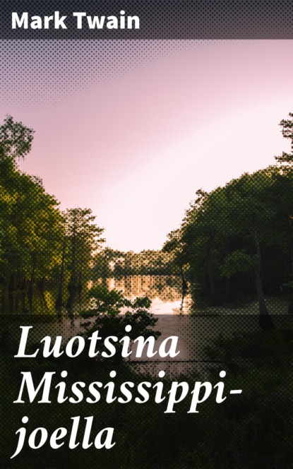 

Luotsina Mississippi-joella