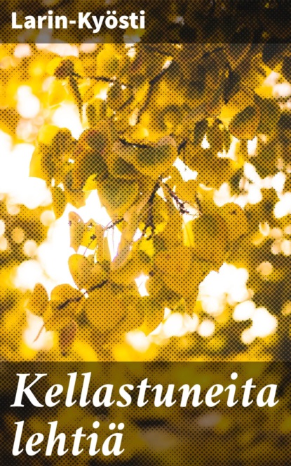 

Kellastuneita lehtiä