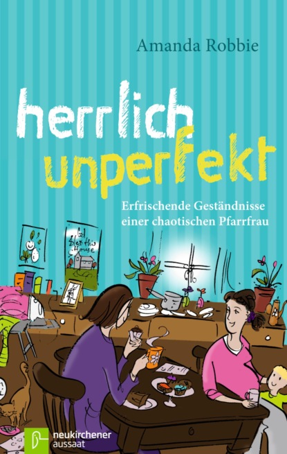 

Herrlich unperfekt