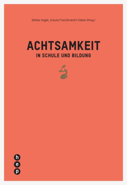 Achtsamkeit in Schule und Bildung (E-Book)