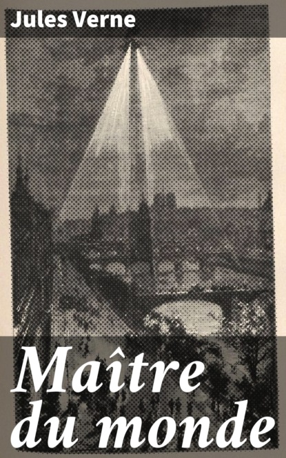 

Maître du monde