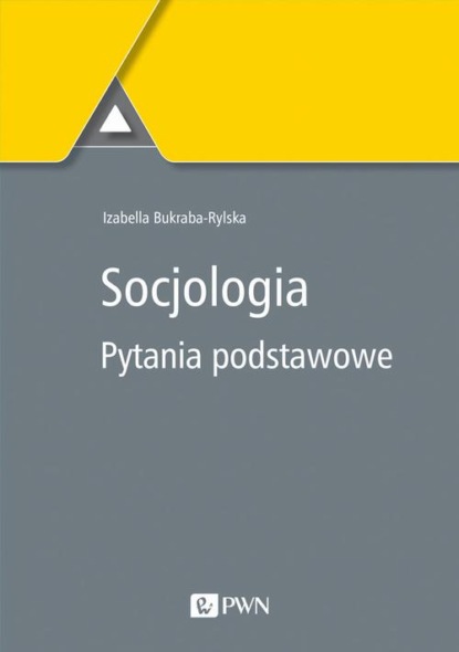 

Socjologia. Pytania podstawowe