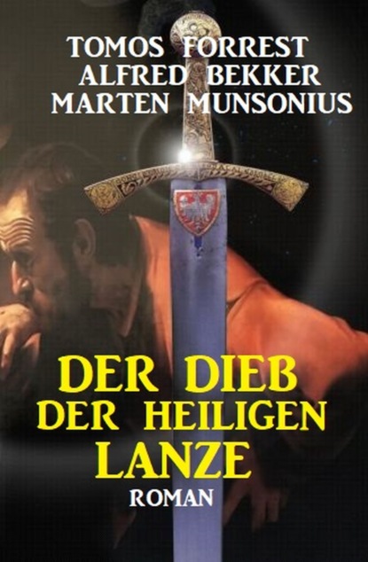 

Der Dieb der Heiligen Lanze