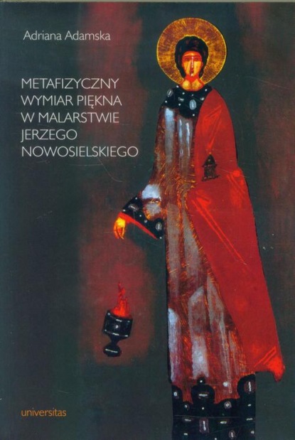 

Metafizyczny wymiar piękna w malarstwie Jerzego Nowosielskiego