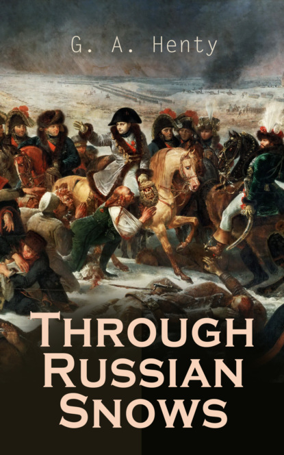 

Through Russian Snows