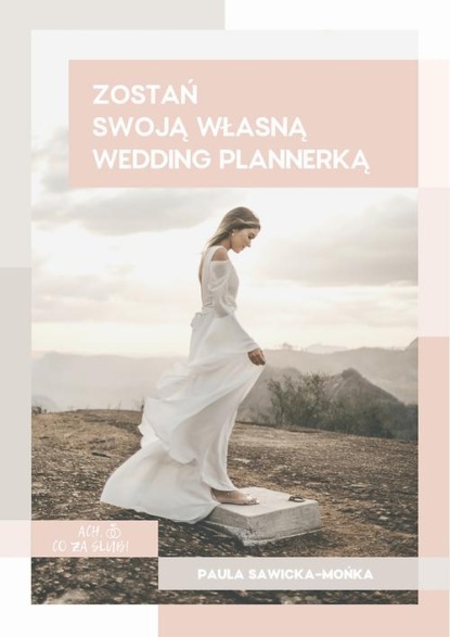 

Zostań swoją własną wedding plannerką