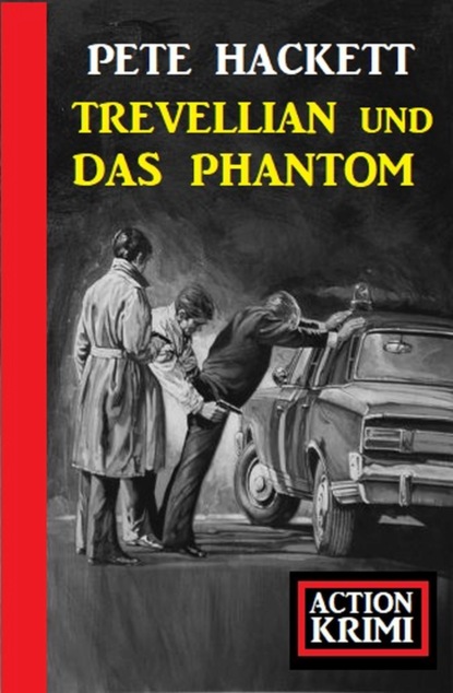 

Trevellian und das Phantom: Action Krimi