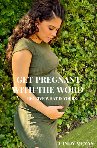 

Get pregnant with the Word