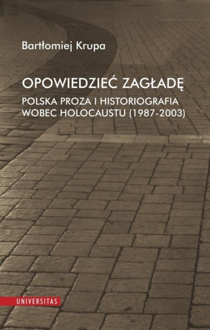 

Opowiedzieć Zagładę
